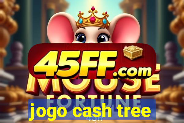 jogo cash tree